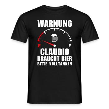 Claudio braucht Bier Bitte volltanken - Männer T-Shirt - Schwarz - Vorne - AI Model Male 178 light (178cm)