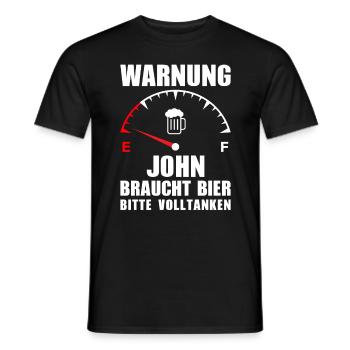 John braucht Bier Bitte volltanken - Männer T-Shirt - Schwarz - Vorne - AI Model Male 178 light (178cm)