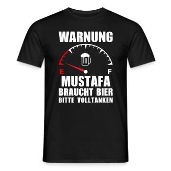 Mustafa braucht Bier Bitte volltanken - Männer T-Shirt - Schwarz - Vorne - AI Model Male 178 light (178cm)