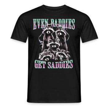 Even Baddies Get Saddies Graphic Raccoon Funny - Men's T-Shirt - black - Front - AI Model Male 178 light (178cm)