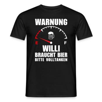 Willi braucht Bier Bitte volltanken - Männer T-Shirt - Schwarz - Vorne - AI Model Male 178 light (178cm)