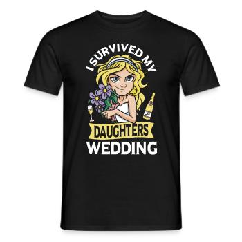 Bride Father Wedding Survived My Daughter - Men's T-Shirt - black - Front - AI Model Male 178 light (178cm)