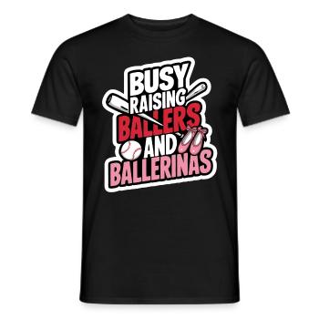 Busy Raising Ballers and Ballerinas Baseball - Men's T-Shirt - black - Front - AI Model Male 178 light (178cm)