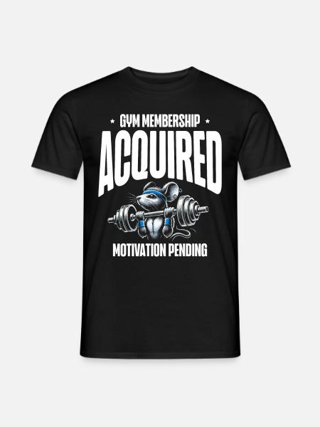 Gym Membership Acquired Motivation - Men's T-Shirt - black