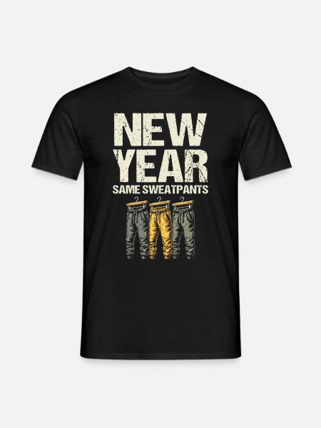 Neujahrs-Same-Jogginghose, Humor-Neujahrsstimmung - Männer T-Shirt - Schwarz
