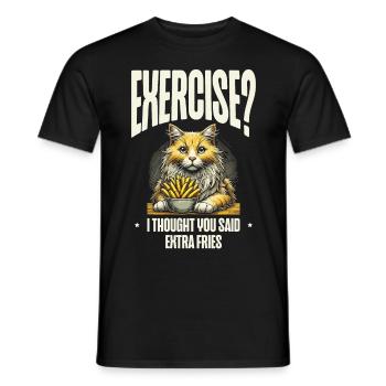 Exercise, I thought you said extra fries - Men's T-Shirt - black - Front - AI Model Male 178 light (178cm)