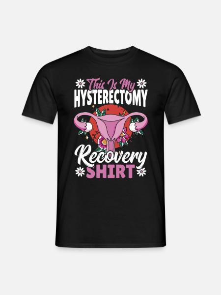Hysterektomie Erholung Entfernung der Gebärmutter - Männer T-Shirt - Schwarz