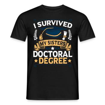 Doctorates survived doctorates - Men's T-Shirt - black - Front - AI Model Male 178 light (178cm)