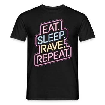Eat Sleep Rave Repeat - Neon Sign Design - Männer T-Shirt - Schwarz - Vorne - AI Model Male 178 light (178cm)