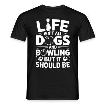Bowling Spruch Hunde Lustiges Bowling Geschenk - Männer T-Shirt - Schwarz - Vorne - AI Model Male 178 light (178cm)