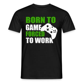 BORN TO GAME FORCED TO WORK - Men's T-Shirt - black - Front - AI Model Male 178 light (178cm)