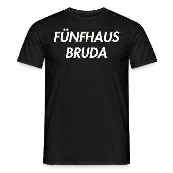 FÜNFHAUS BRUDA - Männer T-Shirt - Schwarz - Vorne - AI Model Male 178 light (178cm)
