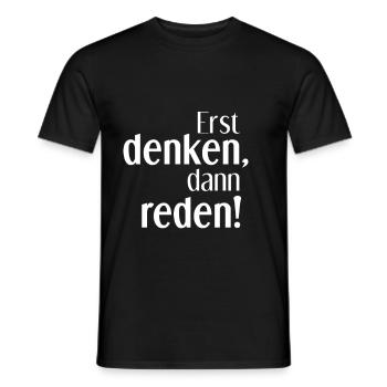 Erst denken, dann reden - Männer T-Shirt - Schwarz - Vorne - AI Model Male 178 light (178cm)
