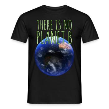 There is no planet b Kein Plan(et) B - Männer T-Shirt - Schwarz - Vorne - AI Model Male 178 light (178cm)