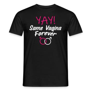 The same vagina forever Same vagina for ever - Men's T-Shirt - black - Front - AI Model Male 178 light (178cm)