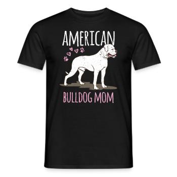 Dog American Bulldog Mama Bulldog saying - Men's T-Shirt - black - Front - AI Model Male 178 light (178cm)