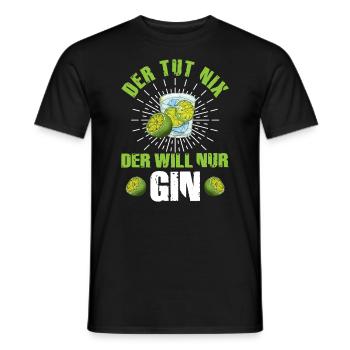 Der Tut nix der will nur Gin Lustig Alkohol Spruch - Männer T-Shirt - Schwarz - Vorne - AI Model Male 178 light (178cm)