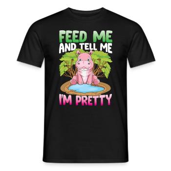 Feed Me And Tell Me I'm Pretty für eine Nilpferd - Männer T-Shirt - Schwarz - Vorne - AI Model Male 178 light (178cm)