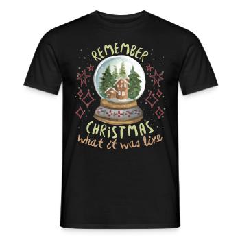 Christmas, nostalgic saying with snow globe - Men's T-Shirt - black - Front - AI Model Male 178 light (178cm)