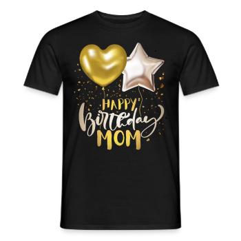 Happy-Birthday-Mom, Mama-Mutti Geburtstag - Männer T-Shirt - Schwarz - Vorne - AI Model Male 178 light (178cm)