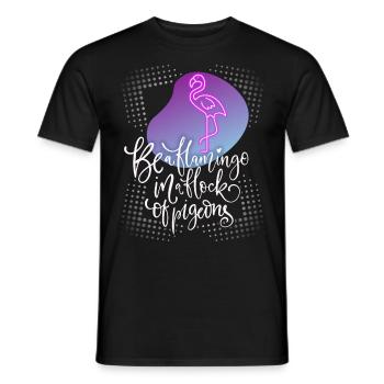 Funny flamingo saying with beautiful typography - Men's T-Shirt - black - Front - AI Model Male 178 light (178cm)