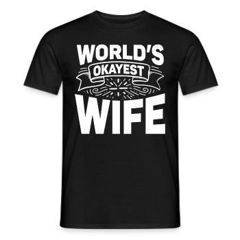 Worlds Okayest Wife Funny Wife - Men's T-Shirt - black - Front - AI Model Male 178 light (178cm)