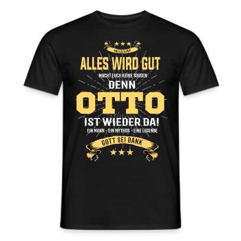 everything will be fine because Otto Is there T-Shirt - Men's T-Shirt - black - Front - AI Model Male 178 light (178cm)