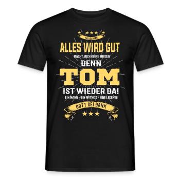 everything will be fine because Tom Is There T-Shirt - Men's T-Shirt - black - Front - AI Model Male 178 light (178cm)