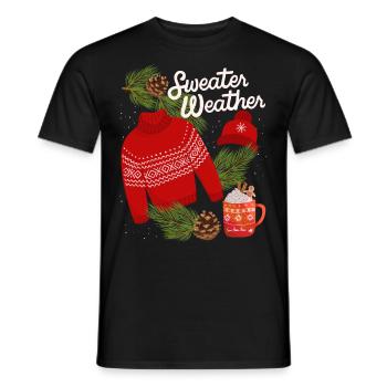 Sweater-Weather, funny saying, winter, sweater - Men's T-Shirt - black - Front - AI Model Male 178 light (178cm)