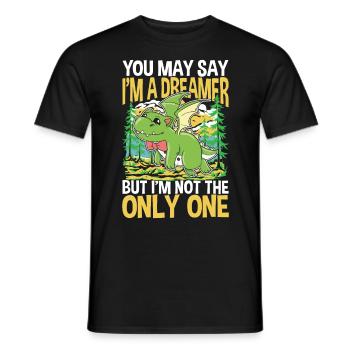 You May Say I'm A Dreamer But I'm Not The Only One - Männer T-Shirt - Schwarz - Vorne - AI Model Male 178 light (178cm)