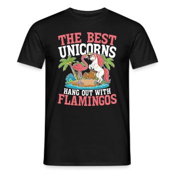 The Best Unicorns Hang Out With Flamingos für - Männer T-Shirt - Schwarz - Vorne - AI Model Male 178 light (178cm)