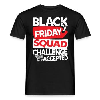 Black Friday Squad Challenge Accepted - Männer T-Shirt - Schwarz - Vorne - AI Model Male 178 light (178cm)