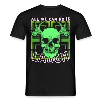 Skull, laughing skull, funny saying - Men's T-Shirt - black - Front - AI Model Male 178 light (178cm)