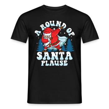 A Round Of Santa Plause für Männer Frauen und - Männer T-Shirt - Schwarz - Vorne - AI Model Male 178 light (178cm)