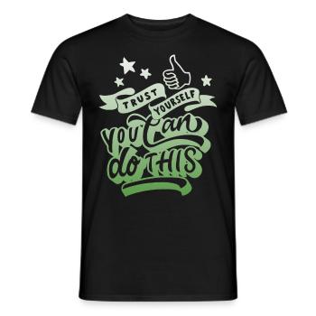 Inspirational quote, motivation saying typography - Men's T-Shirt - black - Front - AI Model Male 178 light (178cm)