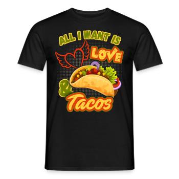 Tout ce que je veux, amour et tacos, tacos Mexique - T-shirt homme - noir - Devant - AI Model Male 178 light (178cm)