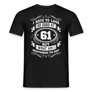 61st birthday party Old year of construction - Men's T-Shirt - black - Front - AI Model Male 178 light (178cm)