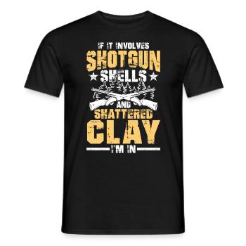 If It Involves Shotgun Shells And Shattered Clay - Männer T-Shirt - Schwarz - Vorne - AI Model Male 178 light (178cm)