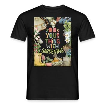 Gartenarbeit, Garten, Gärtner lustiger Spruch - Männer T-Shirt - Schwarz - Vorne - AI Model Male 178 light (178cm)