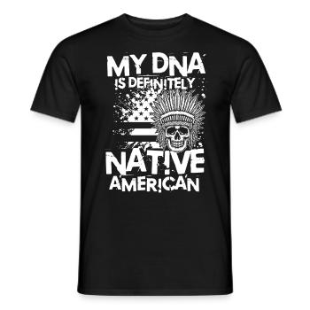 My DNA Is Definitely Native American - Männer T-Shirt - Schwarz - Vorne - AI Model Male 178 light (178cm)