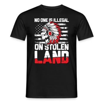 No One Is Illegal On Stolen Land für Ureinwohner - Männer T-Shirt - Schwarz - Vorne - AI Model Male 178 light (178cm)