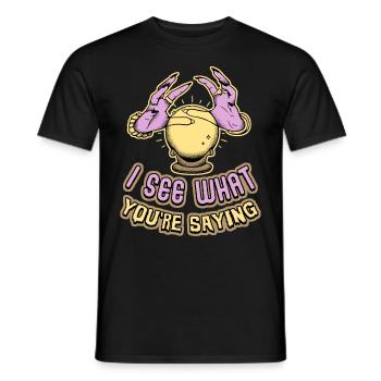 Wahrsager, Clairvoyance, Okkultismus, Hände Spruch - Männer T-Shirt - Schwarz - Vorne - AI Model Male 178 light (178cm)