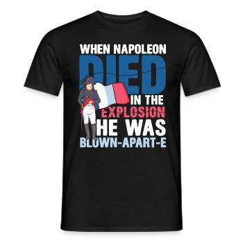Lustiger Napoleon Geschichte Spruch - Männer T-Shirt - Schwarz - Vorne - AI Model Male 178 light (178cm)