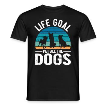 Life Goal Pet All The Dogs Funny Pet Dog Lover - Men's T-Shirt - black - Front - AI Model Male 178 light (178cm)
