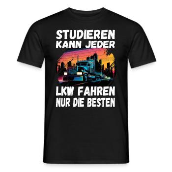 Studieren kann jeder LKW fahren nur die Besten - Männer T-Shirt - Schwarz - Vorne - AI Model Male 178 light (178cm)