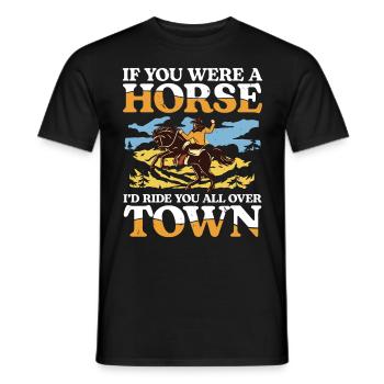 If You Were A Horse I'd Ride You All Over Town - Männer T-Shirt - Schwarz - Vorne - AI Model Male 178 light (178cm)