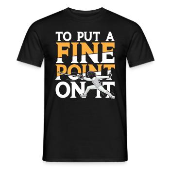 To Put A Fine Point On It - Männer T-Shirt - Schwarz - Vorne - AI Model Male 178 light (178cm)