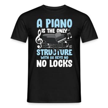 A Piano Is The Structure With 88 Keys No No Locks - Männer T-Shirt - Schwarz - Vorne - AI Model Male 178 light (178cm)