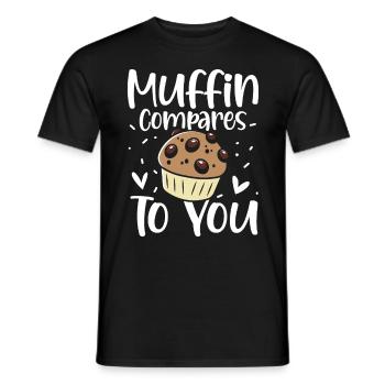 Muffin Compares To You - Männer T-Shirt - Schwarz - Vorne - AI Model Male 178 light (178cm)