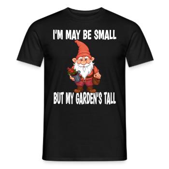 I'm May Be Small But My Garden's Tall - Männer T-Shirt - Schwarz - Vorne - AI Model Male 178 light (178cm)